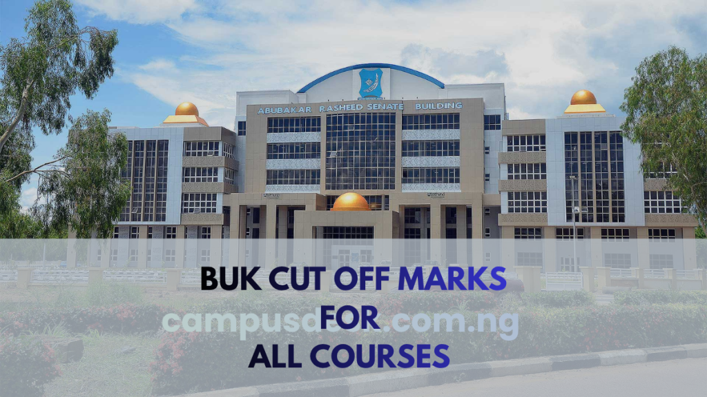 BUK Cut Off Marks 2026/2027 For All Courses