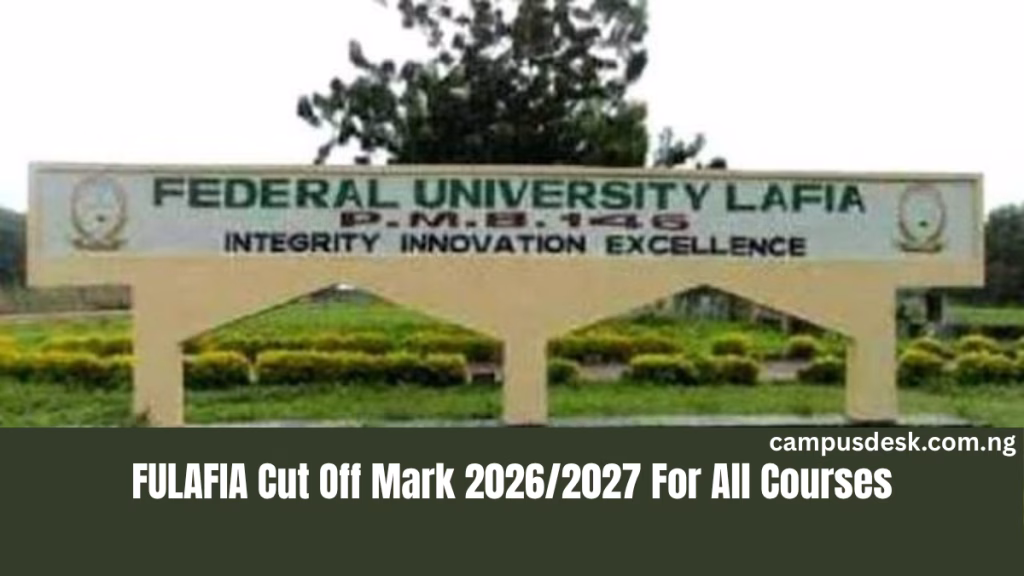 FULAFIA Cut Off Mark 2026/2027 For All Courses