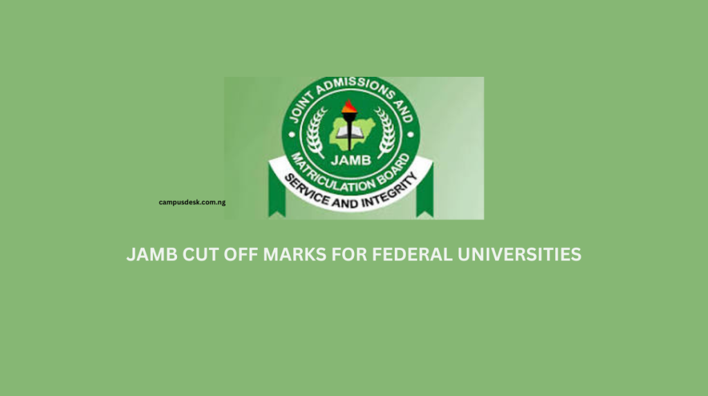 JAMB Cut Off Marks For Federal Universities
