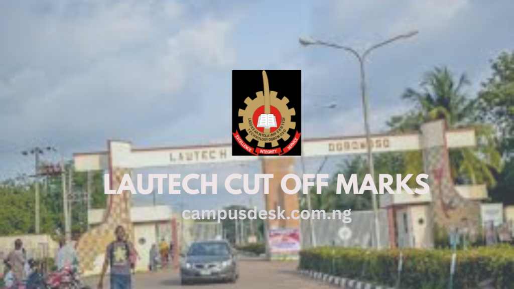 LAUTECH CUT OFF MARKS 2026/2027