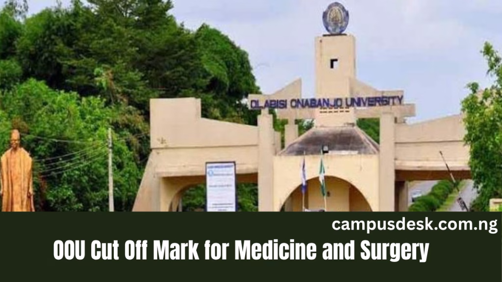 OOU Cut Off Mark for Medicine and Surgery