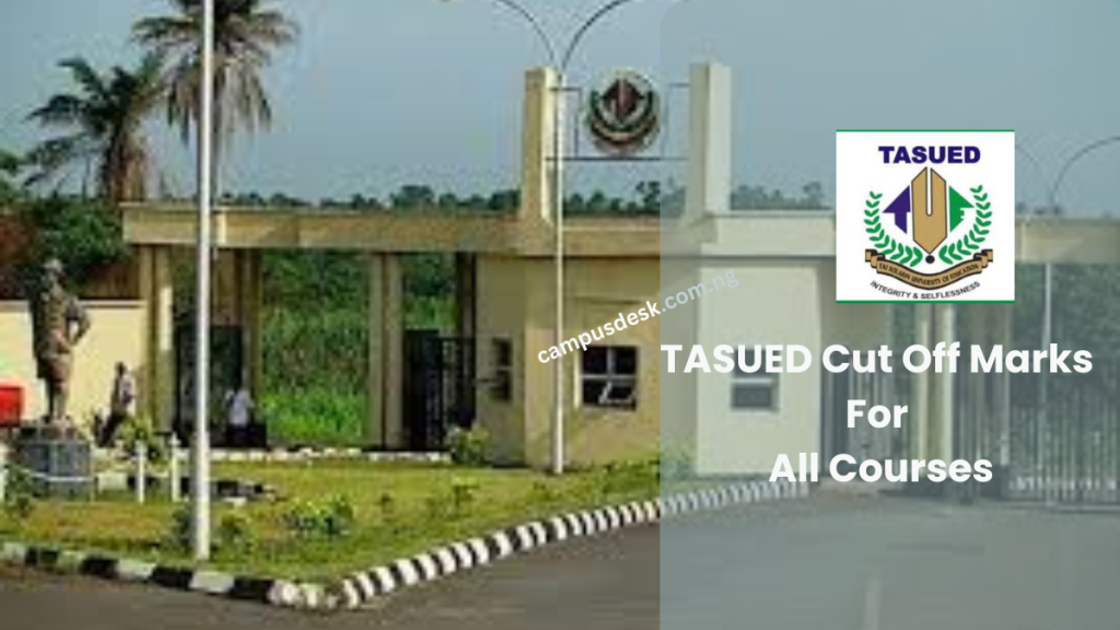 TASUED Cut Off Marks 2026/2027