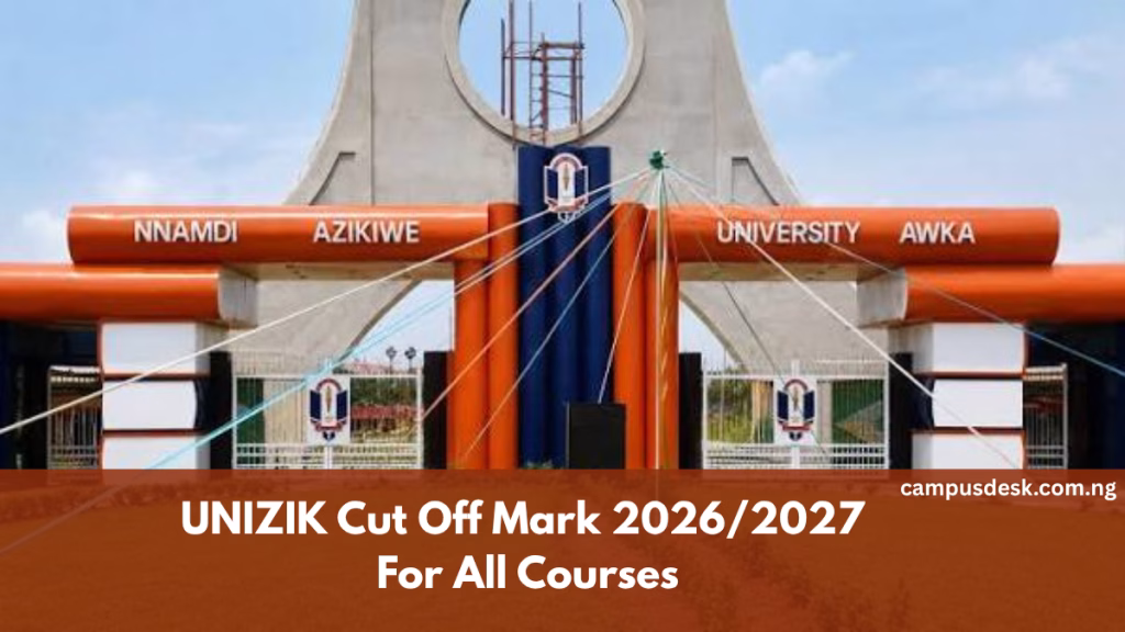 UNIZIK Cut Off Mark 2026/2027 For All Courses