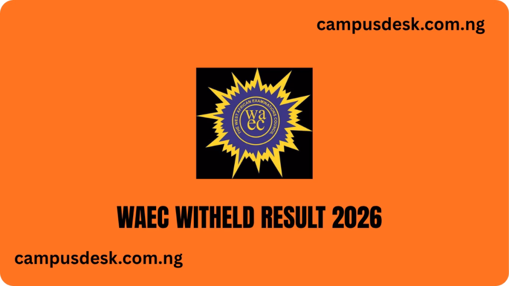 WAEC Withheld Results 2026